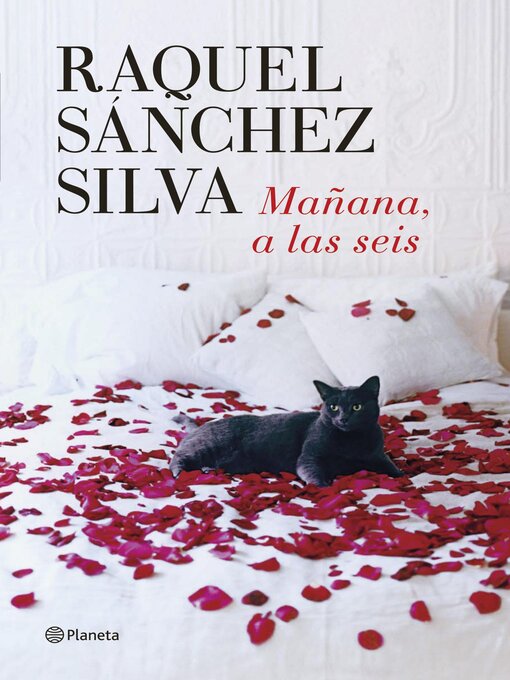 Title details for Mañana a las seis by Raquel Sánchez Silva - Available